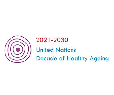 2021-2030 is the UN Decade of Healthy Aging